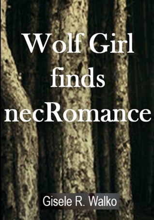 Wolf Girl finds necRomance