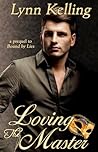 Loving the Master by Lynn Kelling