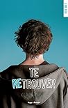 Te retrouver (New Way) by Christina Lauren