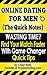 Online Dating For Men: (The Quick Notes) 3rd Edition: Find Your Match Faster with Game Changer Quick Tips
