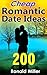 200 Cheap Romantic Date Ide...