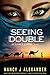 Seeing Double (Elisabeth Re...