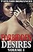Forbidden Desires, Volume I