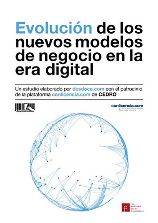 Evolución de los nuevos modelos de negocio en la era digital (Spanish Edition)