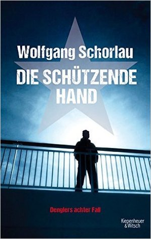 Die schützende Hand (Dengler, #8)