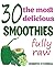 30 The Most Delicious Smoot...