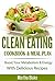 CLEAN EATING: Clean Eating Cookbook and Meal Plan, Boost Your Metabolism and Energy With Delicious Recipes (Clean Eating Meal Plan Eat Clean Diet) (Clean Eating Diet Clean Eating Recipes)