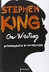 On Writing. Autobiografia di un mestiere by Stephen        King