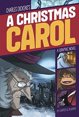 A Christmas Carol: A Graphic Novel (Kindle Edition)
