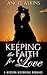 Keeping the Faith for Love