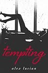 Tempting by Alex Lucian