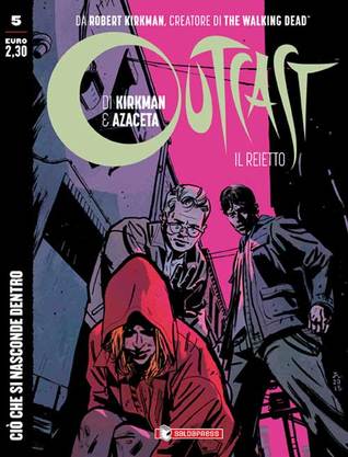 Outcast - il reietto n. 5: Ciò che si nasconde dentro (Paperback)