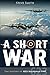A Short War: The History of 623 Squadron RAF
