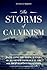 The Storms of Calvinism by Peter Lumpkins