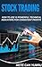 Stock Trading: How To Use 12 Powerful Technical Indicators for Consistent Profits (Business and Finance Book 1)