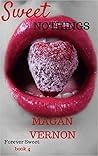 Sweet Nothings by Magan Vernon