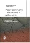 Podporządkowanie – Niedorozwój – Wyobcowanie. Postkolonializm a stosunki międzynarodowe