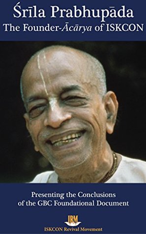 Srila Prabhupada: The Founder-Acarya of ISKCON (Kindle Edition)
