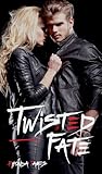 Twisted Fate (Twisted Fate, #2)