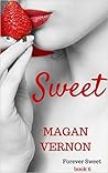 Sweet by Magan Vernon