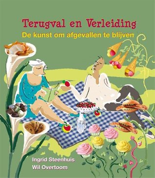 Terugval en verleiding: de kunst om afgevallen te blijven