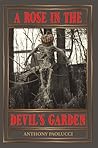 A Rose in the Devil's Garden