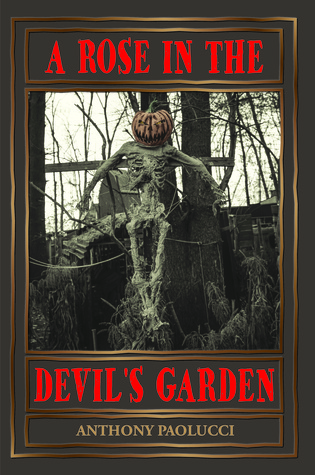 A Rose in the Devil's Garden (Unknown Binding)