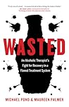 Wasted by Michael Pond