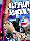 Alt.Film Journal! How I Made A Low-Budget Indie Film for $32,000 by Eric Bickernicks