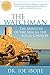 The Watchman