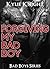 Forgiving My Bad Boy