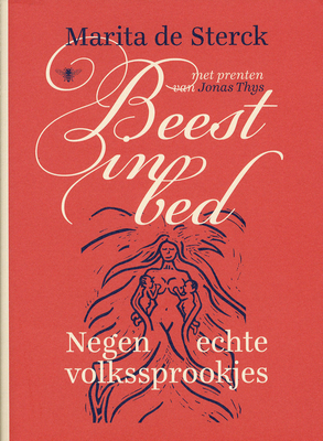 Beest in bed: negen echte volkssprookjes