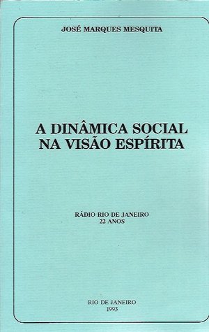 A Dinâmica Social na Visão Espírita (Paperback)