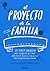 El proyecto de la familia: Un álbum creativo