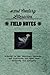 Field Notes #21st Century Literacies by Cathy N. Davidson