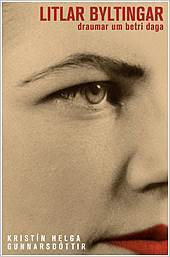 Litlar byltingar: draumar um betri daga