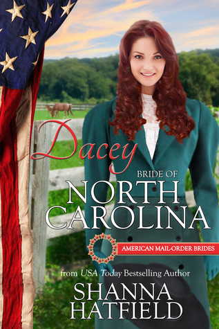 Dacey: Bride of North Carolina (American Mail-Order Bride, #12)