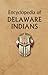 Encyclopedia of Delaware In...