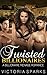 Twisted Billionaires