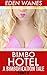 Bimbo Hotel: A Bimbofication Tale Part 6