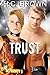Trust (Club Depravity Book 5)