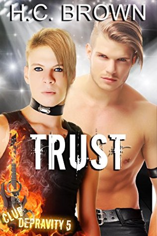 Trust (Club Depravity Book 5)