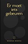 Er moet iets gebeuren