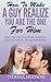 How To Make A Guy Realize You Are The One For Him (Love Matters Series Book 1)