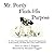 Mr. Portly Finds His Purpose: Or, How a Pug Realized That, despite All Appearances to the Contrary, He Really Was a Very Useful Creature