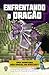 Enfrentando o Dragão: Uma Aventura não Oficial de Minecraft