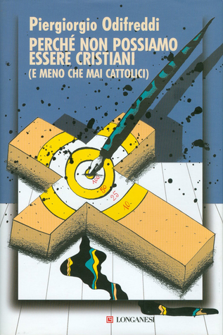 Perché non possiamo essere cristiani (Hardcover)