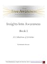 Insights Into Awareness Insights Into Awareness