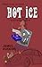 Hot Ice (Groovy Mystery Capers, #2)
