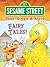 Read, Giggle & Share: Fairy Tales! (Sesame Street)